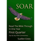 Soar: Read the Bible Through In a Year, First Quarter - Paperback