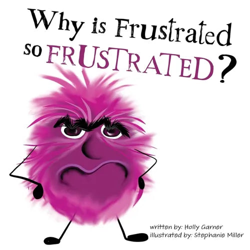 Why is Frustrated so Frustrated? - Paperback