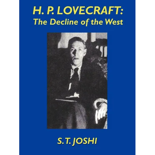 H.P. Lovecraft: The Decline of the West - Paperback