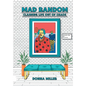 Mad Random: Claiming Life out of Chaos - Hardcover