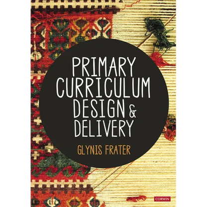Primary Curriculum Design and Delivery - Hardcover