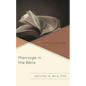 Marriage in the Bible: What Do the Texts Say? - Hardcover
