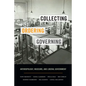 Collecting, Ordering, Governing: Anthropology, Museums, and Liberal Government - Paperback