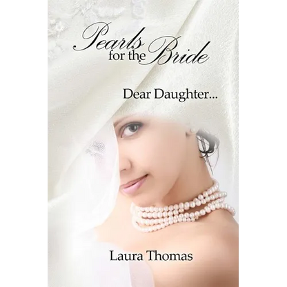 Pearls For The Bride: Dear Daughter... - Paperback