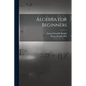Algebra for Beginners - Paperback