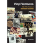 Vinyl Ventures: My Fifty Years at Rounder Records - Paperback