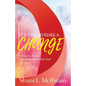 It's Time To Make a Change: 30 Days to Renew Your Heart, Mind, and Soul - Paperback