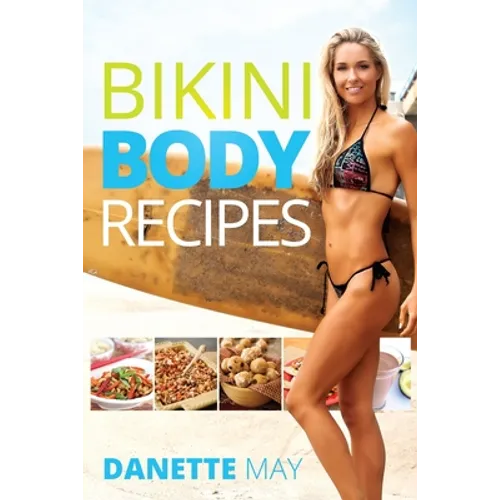Bikini Body Recipes - Paperback
