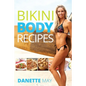 Bikini Body Recipes - Paperback