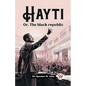 Hayti Or, The black republic - Paperback
