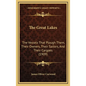 The Great Lakes: The Vessels That Plough Them, Their Owners, Their Sailors, and Their Cargoes (1909) - Hardcover