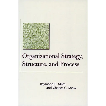 Organizational Strategy, Structure, and Process - Paperback