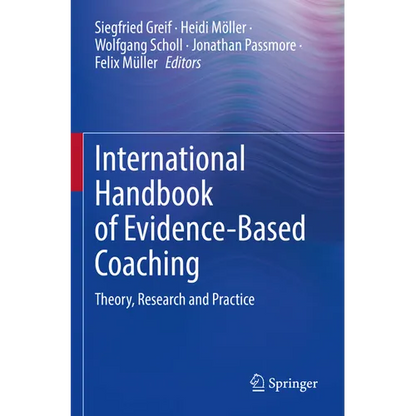 International Handbook of Evidence-Based Coaching: Theory, Research and Practice - Paperback