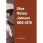 Olive Miriam Johnson 1893 - 1979 - Paperback