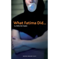 What Fatima Did - Paperback