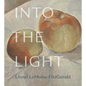 Into the Light: The Art of Lionel Lemoine Fitzgerald - Hardcover