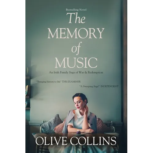 The Memory of Music: One Irish family - One hundred turbulent years: 1916 to 2016 - Paperback