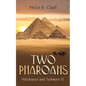 Two Pharoahs: Hatshepsut and Tuthmose III - Paperback