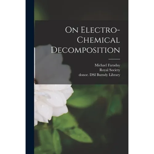 On Electro-chemical Decomposition - Paperback
