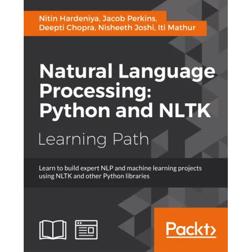 Natural Language Processing: Learn to build expert NLP and machine learning projects using NLTK and other Python libraries - Paperback
