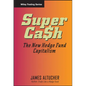 Supercash: The New Hedge Fund Capitalism - Hardcover