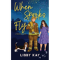 When Sparks Fly - Paperback
