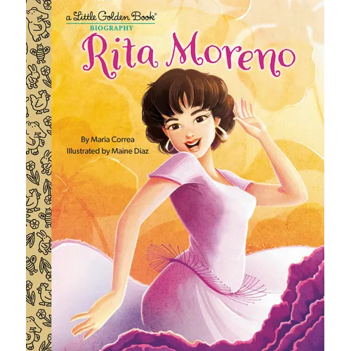 Rita Moreno: A Little Golden Book Biography - Hardcover