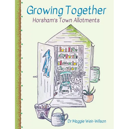Growing Together - Horsham's Town Allotments - Paperback