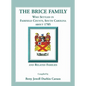 The Brice Family Who Settled In Fairfield County, South Carolina, About 1785 and Related Families - Paperback
