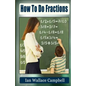 How To Do Fractions - Paperback