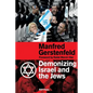 Demonizing Israel and the Jews - Paperback