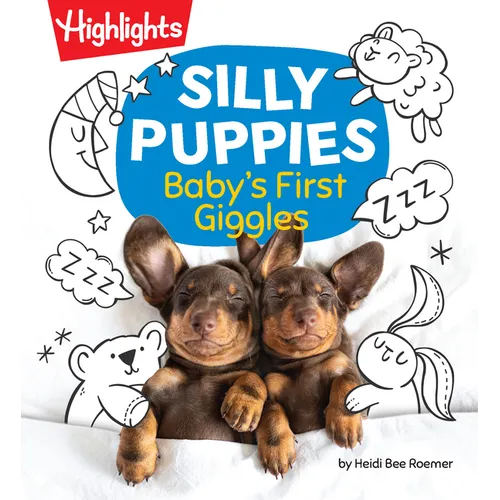 Silly Puppies: Read Aloud Baby Board Book with Silly Puppy Photos and Simple Rhymes in This Funny Bedtime Storybook Designed for Bonding and Laughter - Board Book