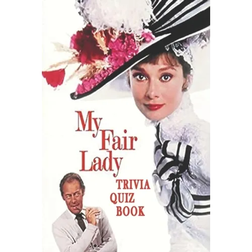 My Fair Lady: Trivia Quiz Book - Paperback