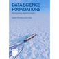 Data Science Foundations: Navigating digital insight - Paperback