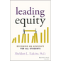 Leading Equity: Becoming an Advocate for All Students - Paperback
