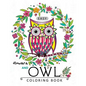 Easy Flowers and Owl Coloring Book: Large Print Edtion Beautiful Adult Coloring Books - Paperback