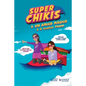 Super Chikis - Dual version English Spanish: Aventuras Super Chikis - Paperback