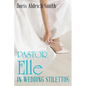 Pastor Elle in Wedding Stilettos - Paperback