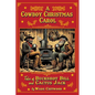 A Cowboy Christmas Carol: Tales of Buckshot Bill & Cactus Jack - Paperback