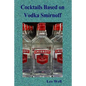 Cocktails based on Vodka Smirnoff - Paperback