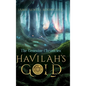 Havilah's Gold: The Genesine Chronicles - Hardcover
