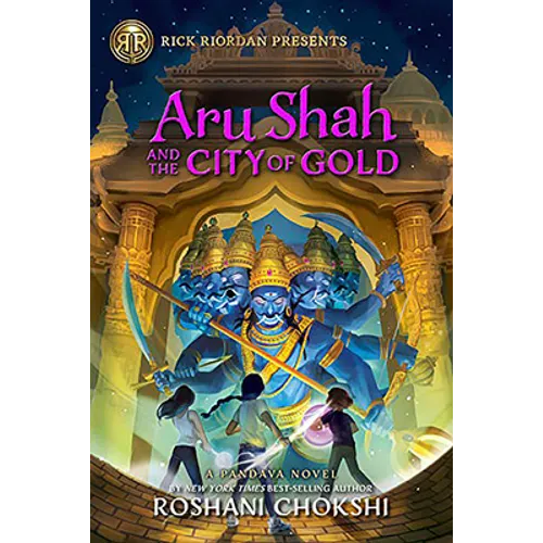 Aru Shah and the City of Gold - Library Binding