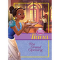 Tiana: Grand Opening: Grand Opening - Library Binding