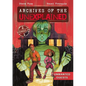 Archives of the Unexplained: Unwanted Guests - Hardcover