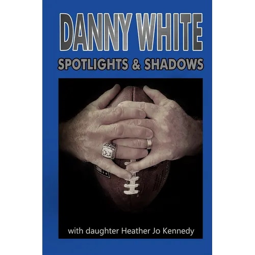 Danny White: Spotlights & Shadows - Paperback
