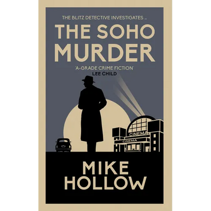 The Soho Murder: The Enthralling Wartime Murder Mystery - Hardcover