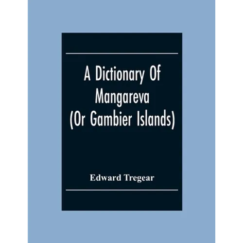 A Dictionary Of Mangareva (Or Gambier Islands) - Paperback