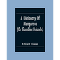 A Dictionary Of Mangareva (Or Gambier Islands) - Paperback