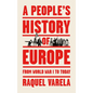 A People's History of Europe: From World War I to Today - Hardcover