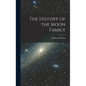 The History of the Moon Family - Hardcover